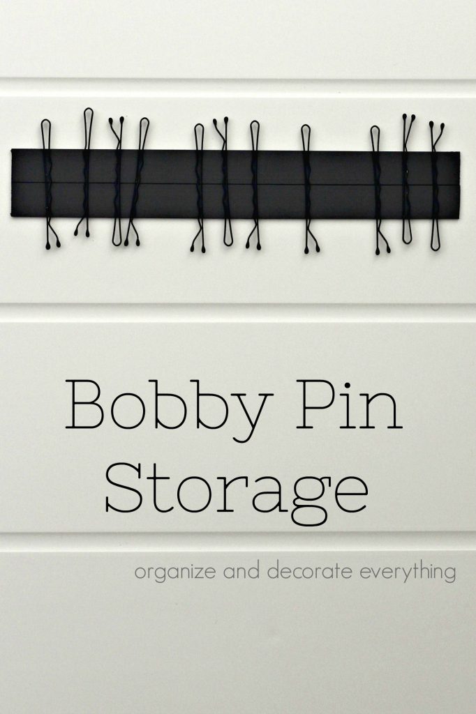 Bobby Pin Storage - 31 Days of Organizing and Cleaning Hacks - Organize and  Decorate Everything